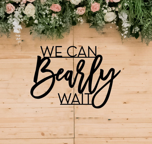 We Can Bearly Wait Baby Shower Sign