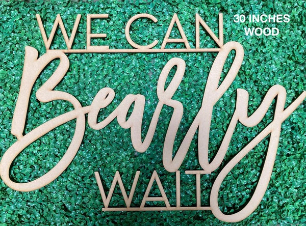 We Can Bearly Wait Baby Shower Sign