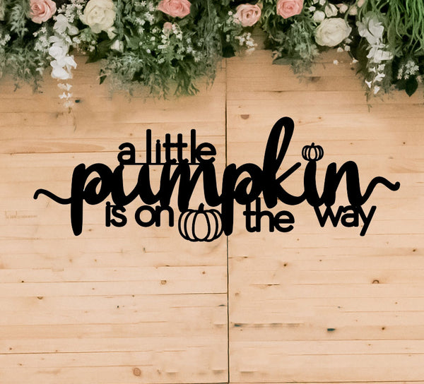 A Little Pumpkin is On The Way Baby Shower Sign