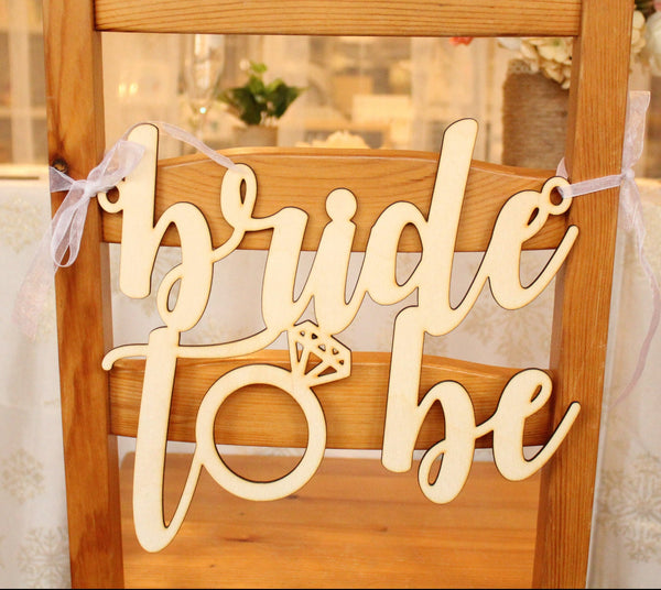 Bride to Be Chair Sign
